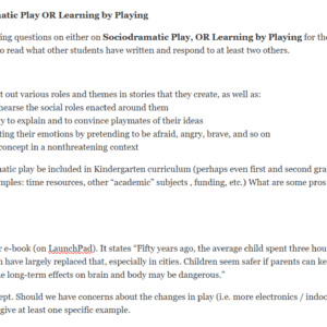 PSYC 370 Discussion Sociodramatic Play OR Learning by Playing